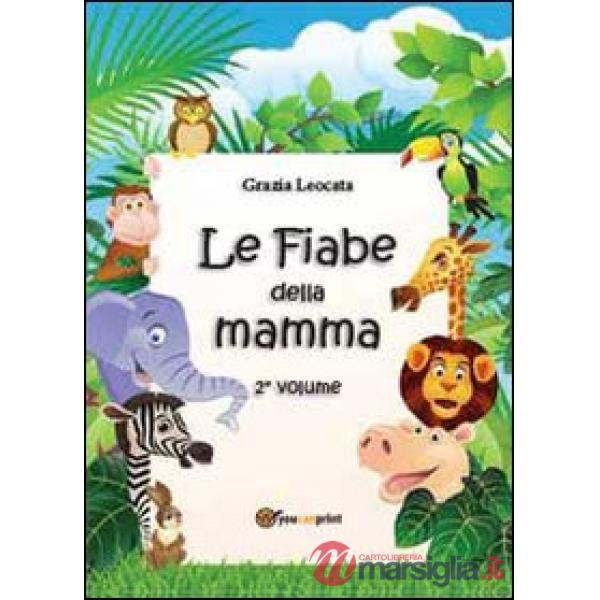 Fiabe della mamma (Le). Vol. 2