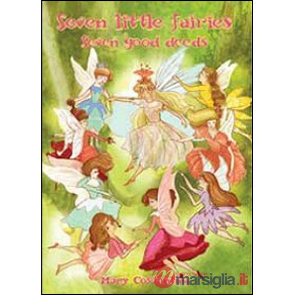 Seven little fairies. Seven good deeds