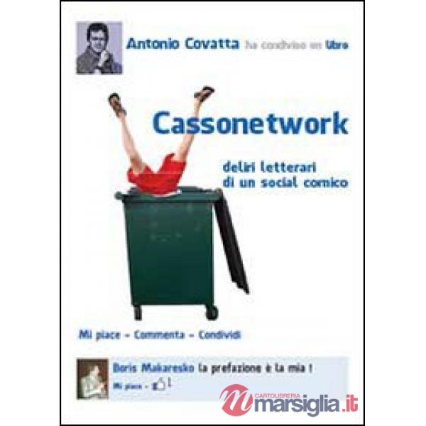 Cassonetwork (Deliri letterari di un social-comico)