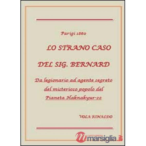 Strano caso del sig. Bernard (Lo)