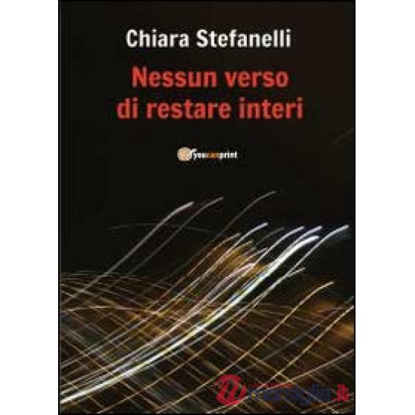 Nessun verso di restare interi