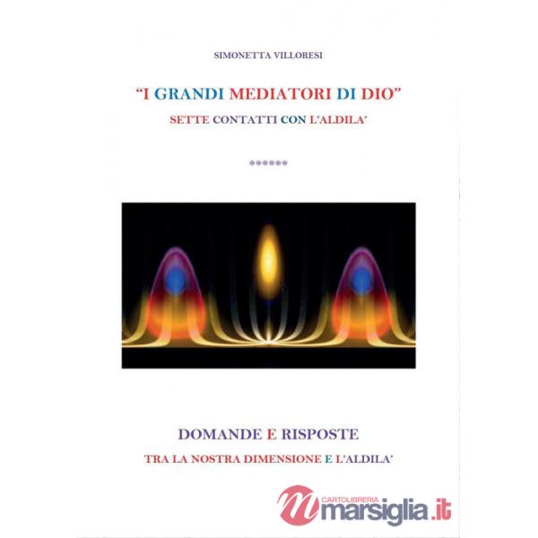 Grandi mediatori di dio (I)