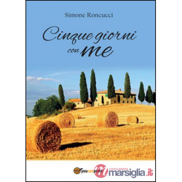 Cinque giorni con me
