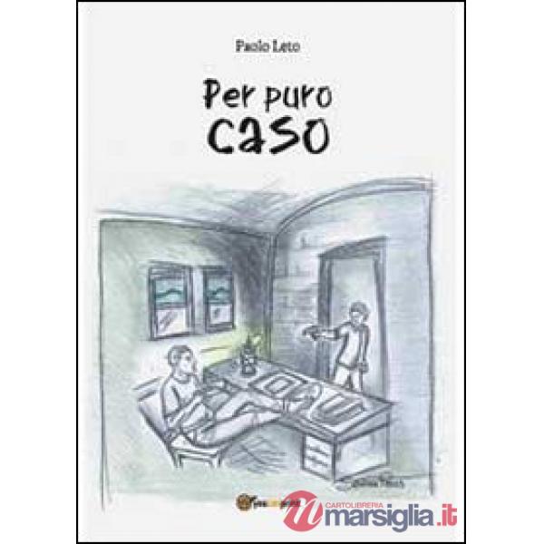 Per puro caso