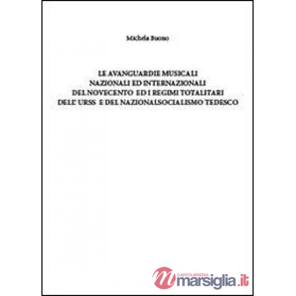 Avanguardie musicali nazionali ed internazionali ed il socialismo (Le)