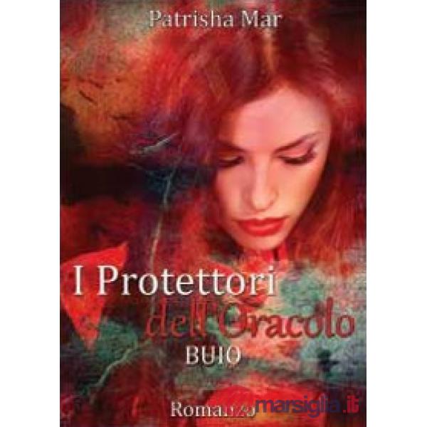 Buio. I protettori dell'oracolo