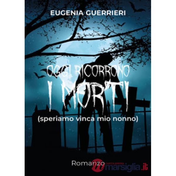 Oggi ricorrono i morti...