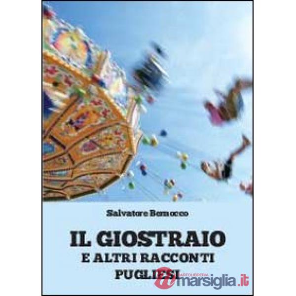 Giostraio e altri racconti pugliesi (Il)