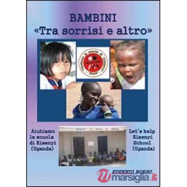 Bambini «Tra sorrisi e altro»