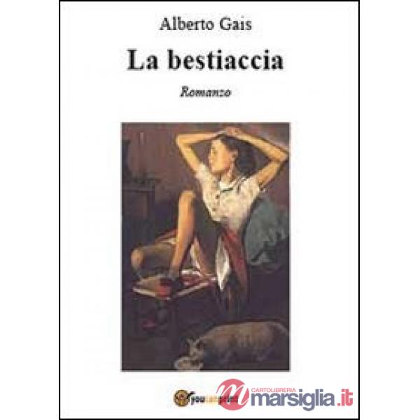Bestiaccia (La)
