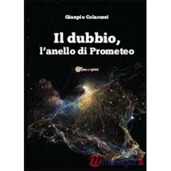 Dubbio, l'anello di Prometeo (Il)