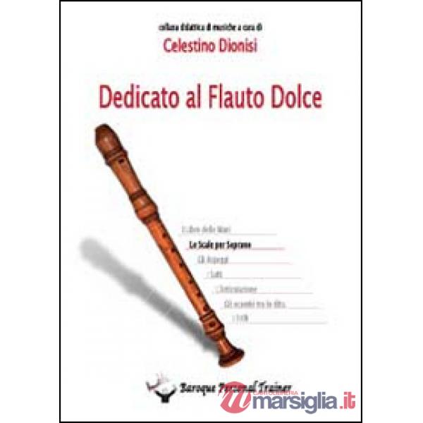 Dedicato al flauto dolce. Le scale per soprano