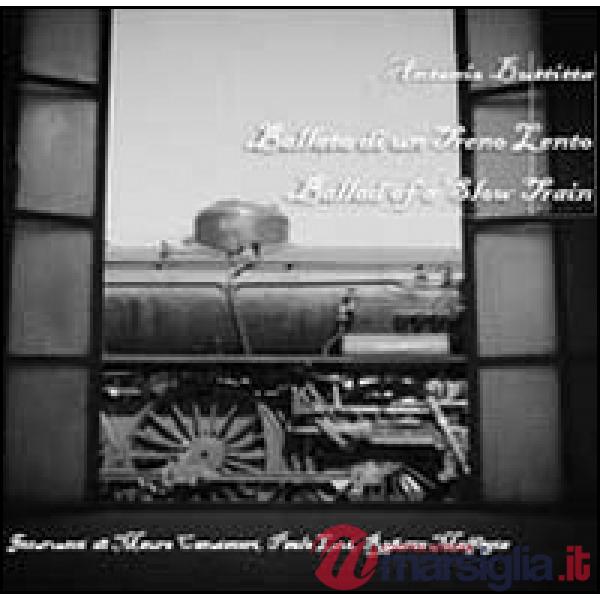 Ballata di un treno lento-Ballad of a slow train