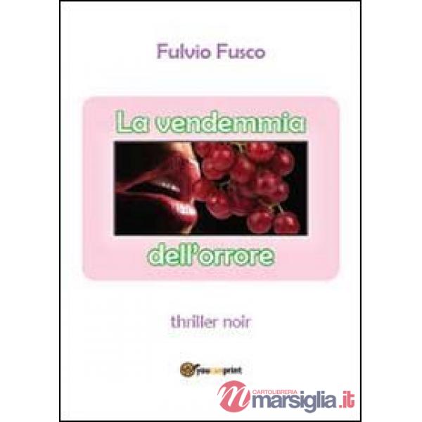 Vendemmia dell'orrore (La)