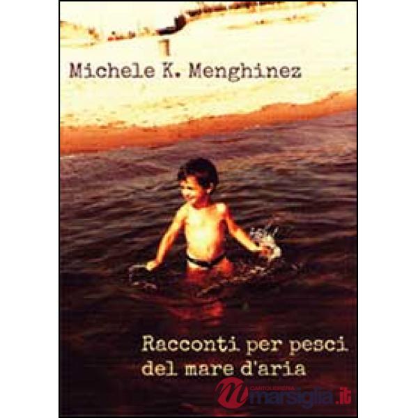 Racconti per pesci del mare d'aria