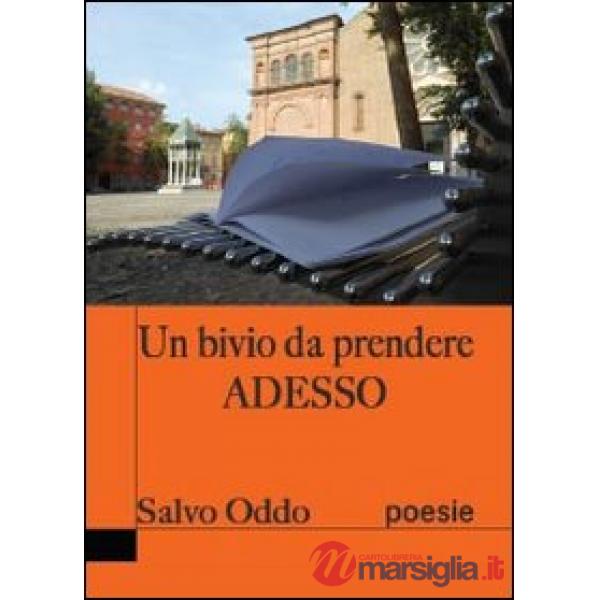 Bivio da prendere adesso (Un)