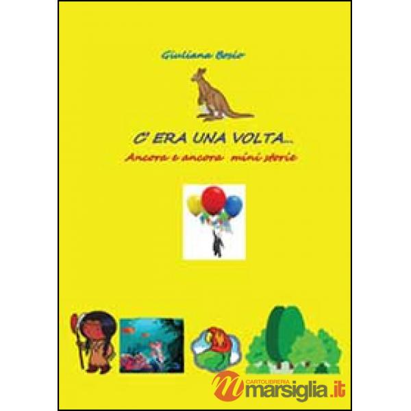 C'era una volta. Altre mini storie