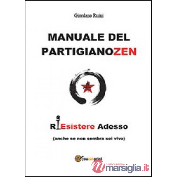 Manuale del partigiano zen