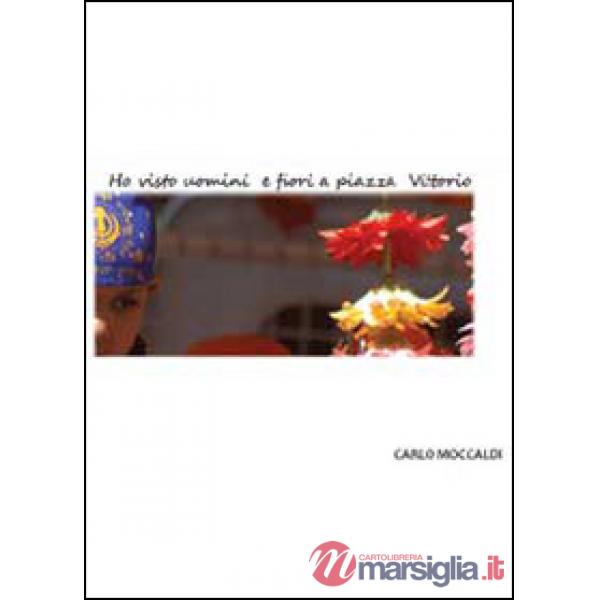 Ho visto uomini e fiori a piazza Vittorio