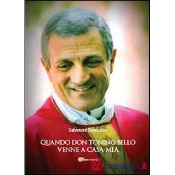 Quando don Tonino Bello venne a casa mia