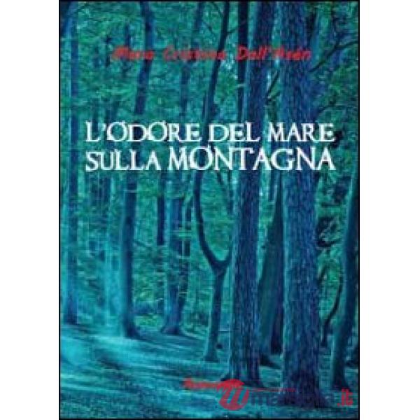 Odore del mare sulla montagna (L')