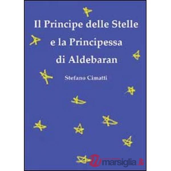 Principe delle stelle e la principessa di Aldebaran (Il)