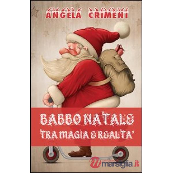 Babbo Natale tra magia e realtà