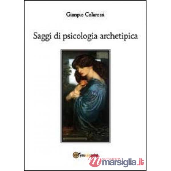 Saggi di psicologia archetipica