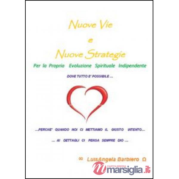 Nuove vie. Nuove strategie