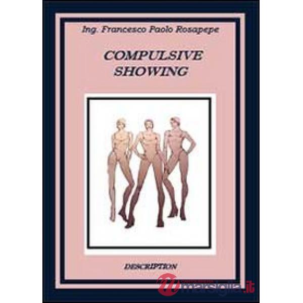 Compulsive showing