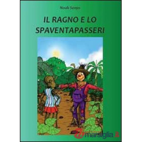 Ragno e lo spaventapasseri (Il)