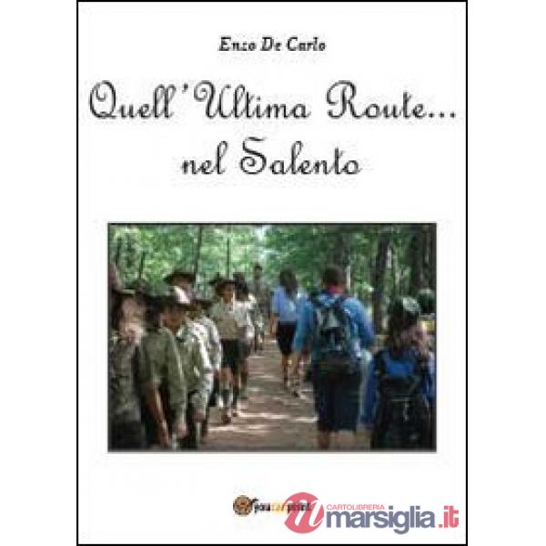 Quell'ultima route nel Salento