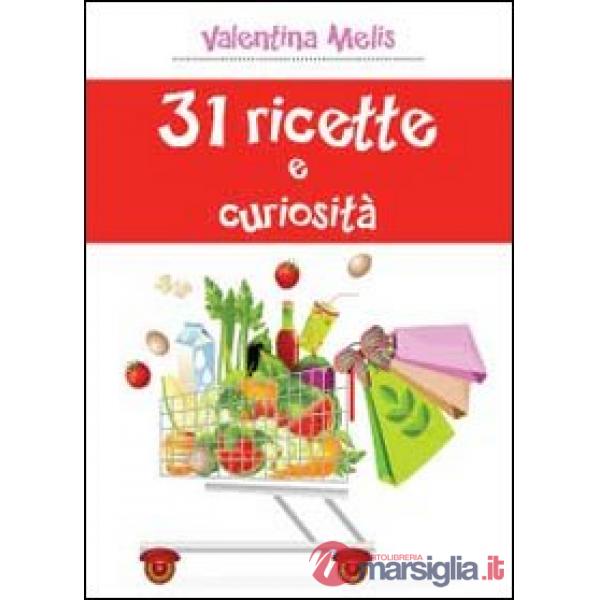 31 ricette e curiosità