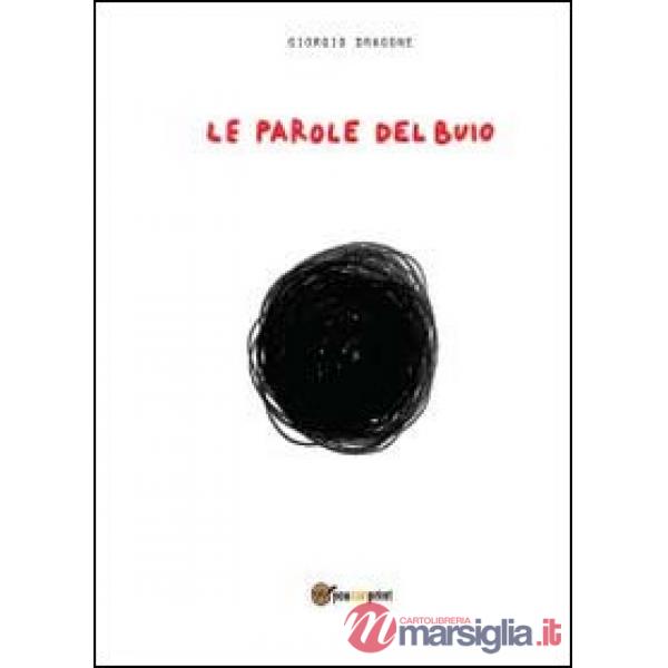 Parole del buio (Le)