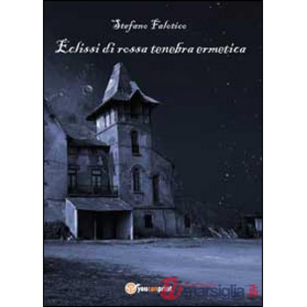 Eclissi di rossa tenebra ermetica
