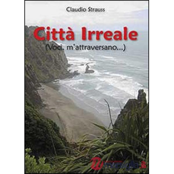 Città irreale (voci, m'attraversano)