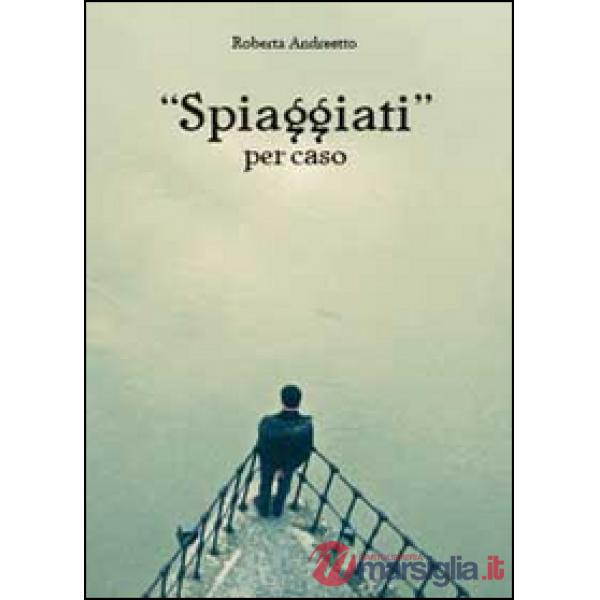 Spiaggiati per caso
