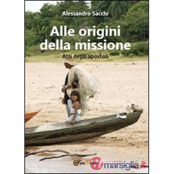 Alle origini della missione. Atti degli apostoli