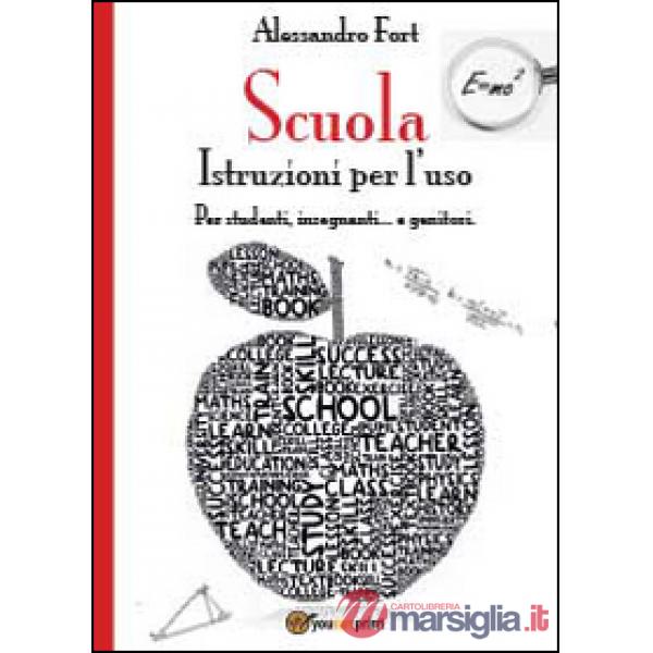 Scuola. Istruzioni per l'uso