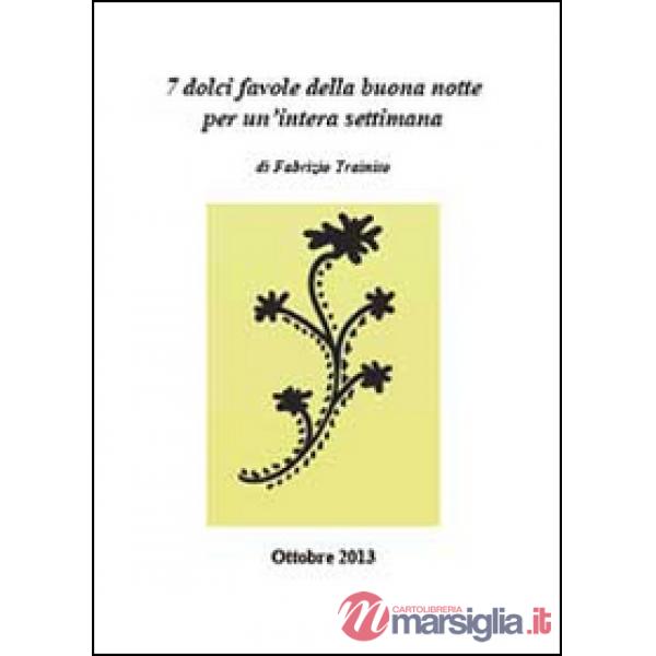 7 dolci favole della buona notte per un'intera settimana