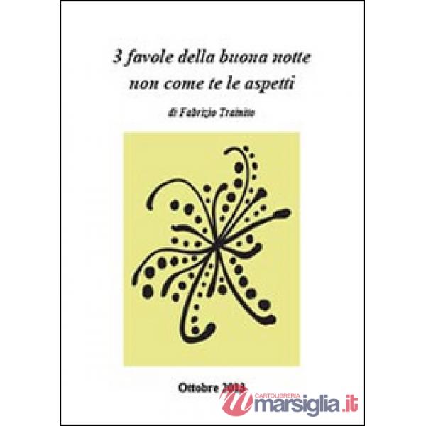 3 favole della buona notte non come te le aspetti