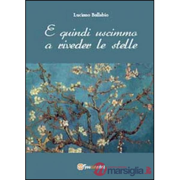 E quindi uscimmo a riveder le stelle