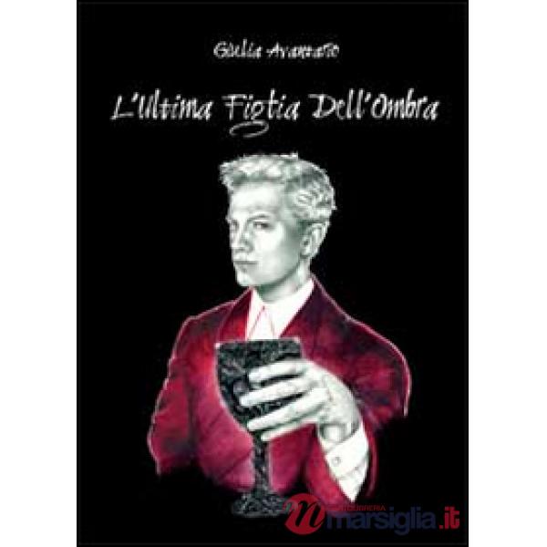 Ultima figlia dell'ombra (L')