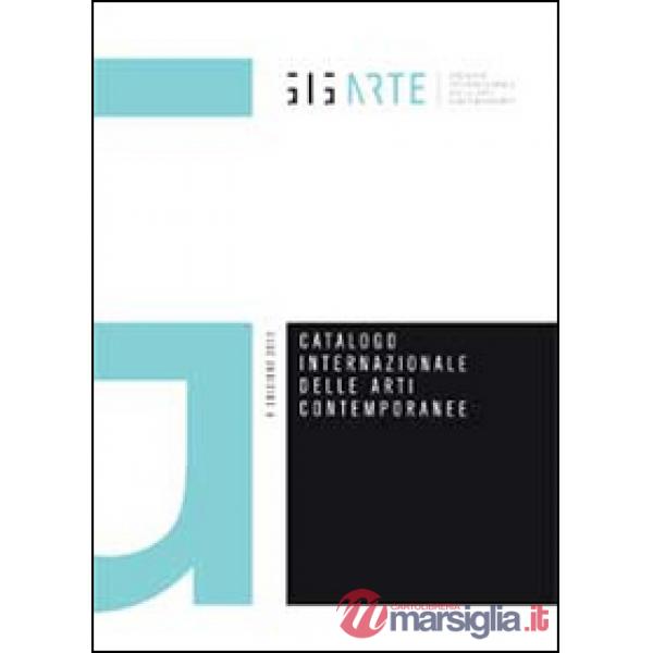 Catalogo internazionale delle arti contemporanee. Ediz. illustrata