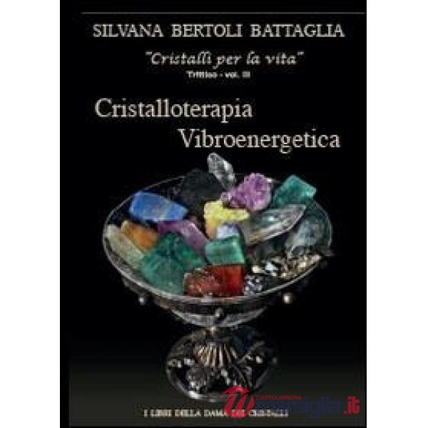 Cristalloterapia vibroenergetica con schede di cristalli terapeutici e indici analitici