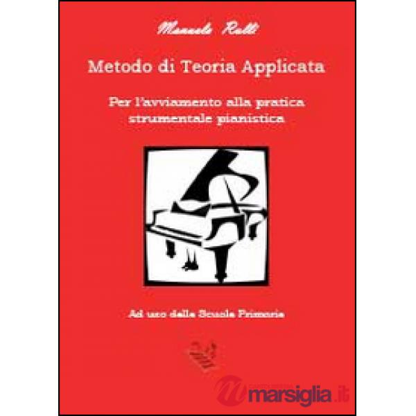 Metodo di teoria applicata per l'avviamento della pratica strumentale pianistica