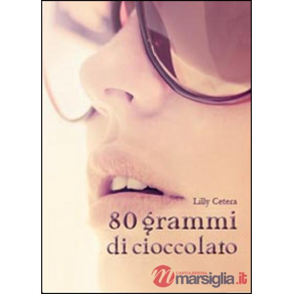 80 grammi di cioccolato