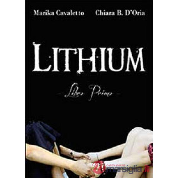 Lithium. Libro primo
