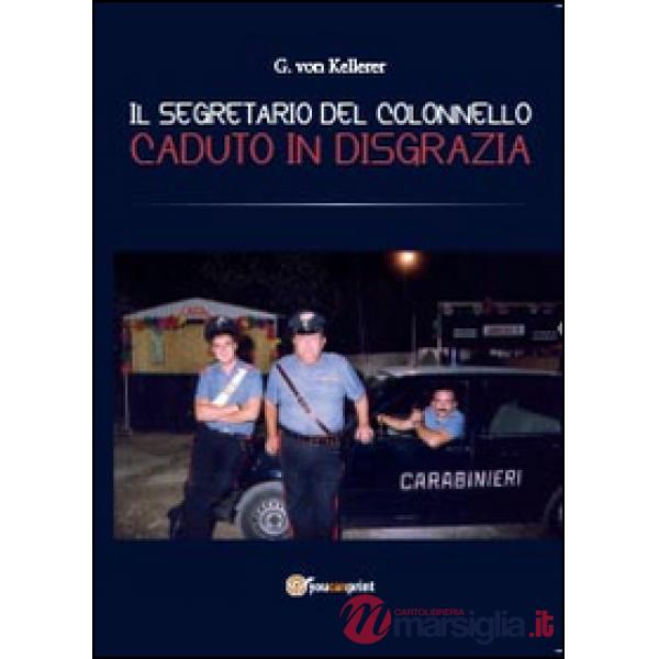 Segretario del colonnello caduto in disgrazia (Il)