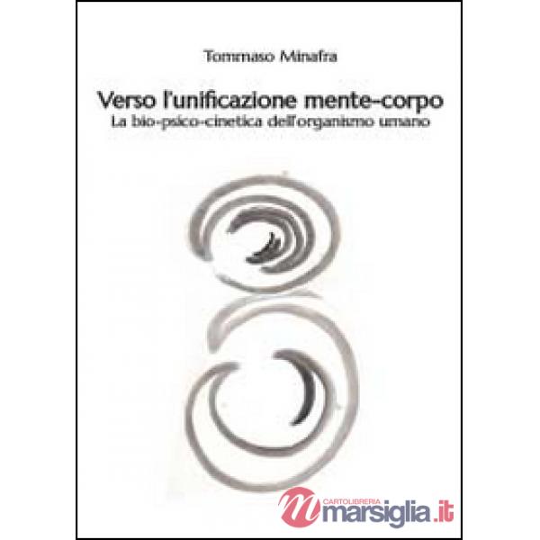 Verso l'unificazione mente-corpo